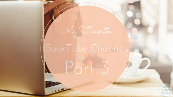 My Favorite BookTube Channels, Part 3