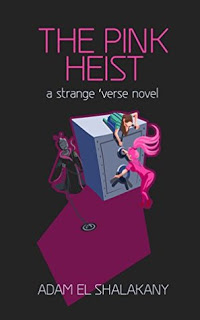 The Pink Heist by Adam El Shalakany book review by Erica Robyn Reads