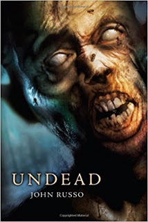 Undead (The Living Dead #1-2) by John Russo 