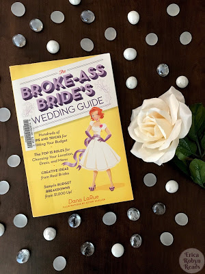 The Broke-Ass Bride’s Wedding Guide by Dana LaRue book review by Erica Robyn Reads