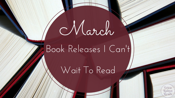March Book Releases I Can’t Wait To Read