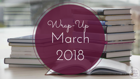 Wrap-Up for March 2018