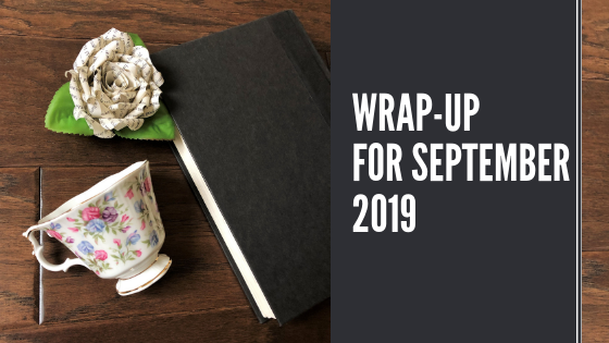 Wrap-Up for September 2019