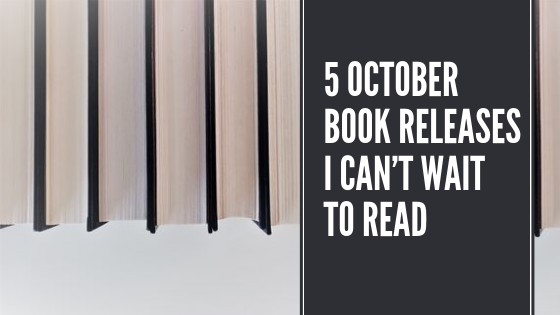 5 October Book Releases I Can't To Read