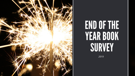 End Of The Year Book Survey (2019)