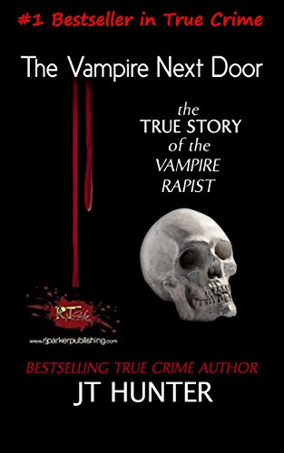 The Vampire Rapist by JT Hunter