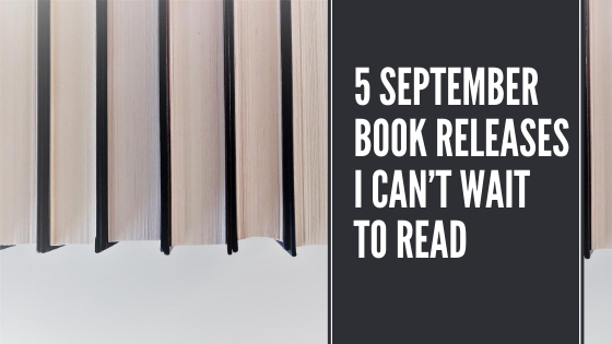 5 September 2020 Book Releases I Can't Wait To Read