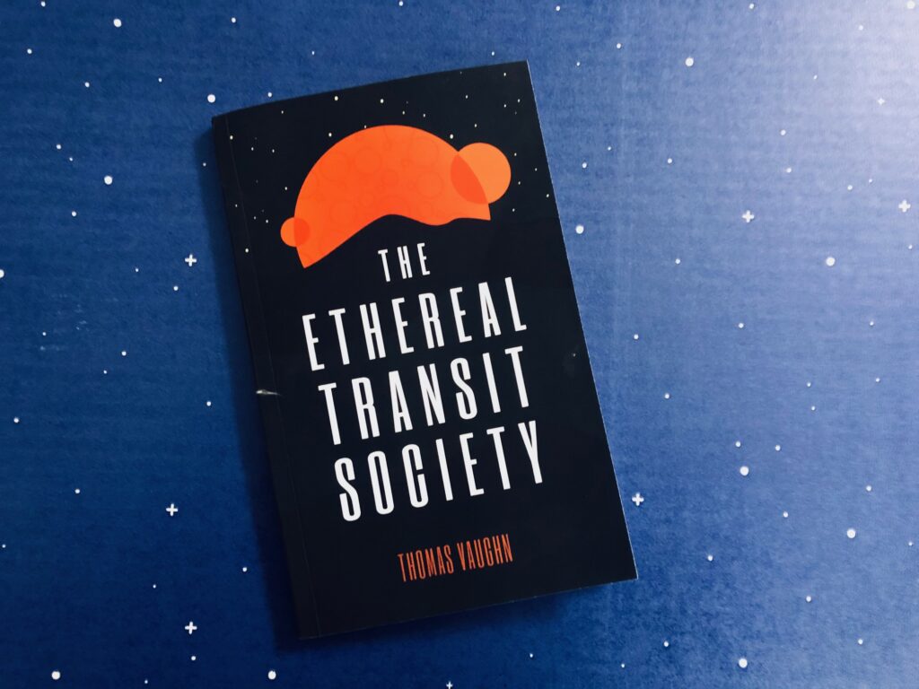 The Ethereal Transit Society by Thomas Vaughn book photo by Erica Robyn Reads