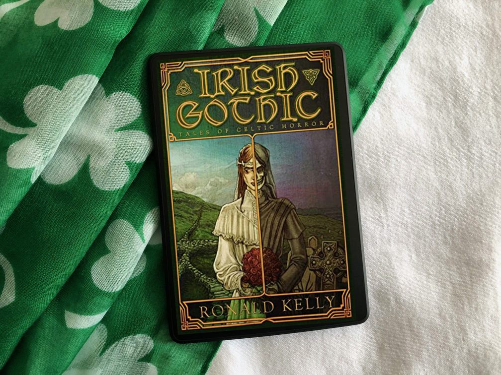 Irish Gothic: Tales of Celtic Horror by Ronald Kelly book photo by Erica Robyn Reads