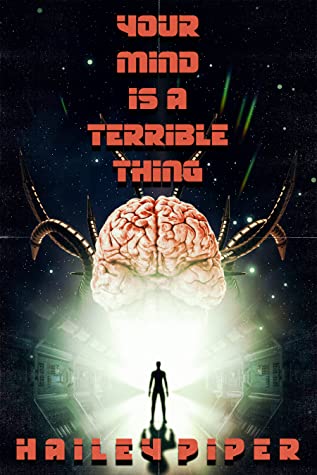 
					Cover art from "Your Mind Is A Terrible Thing" by Hailey Piper