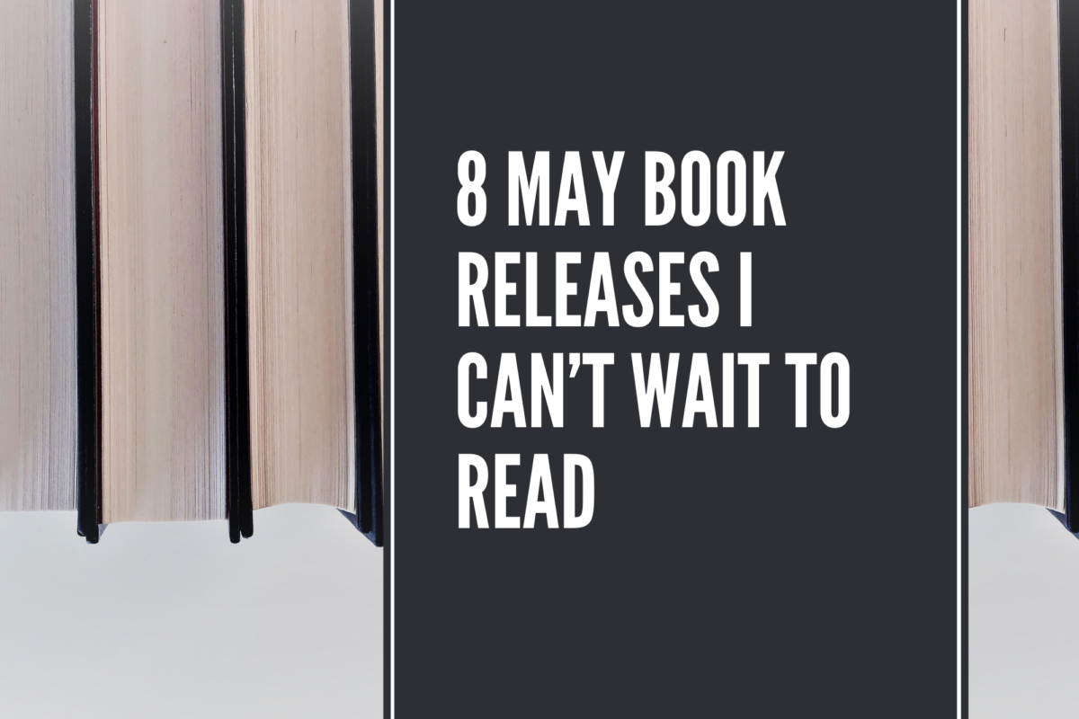 8 May 2022 Book Releases I Can’t Wait To Read