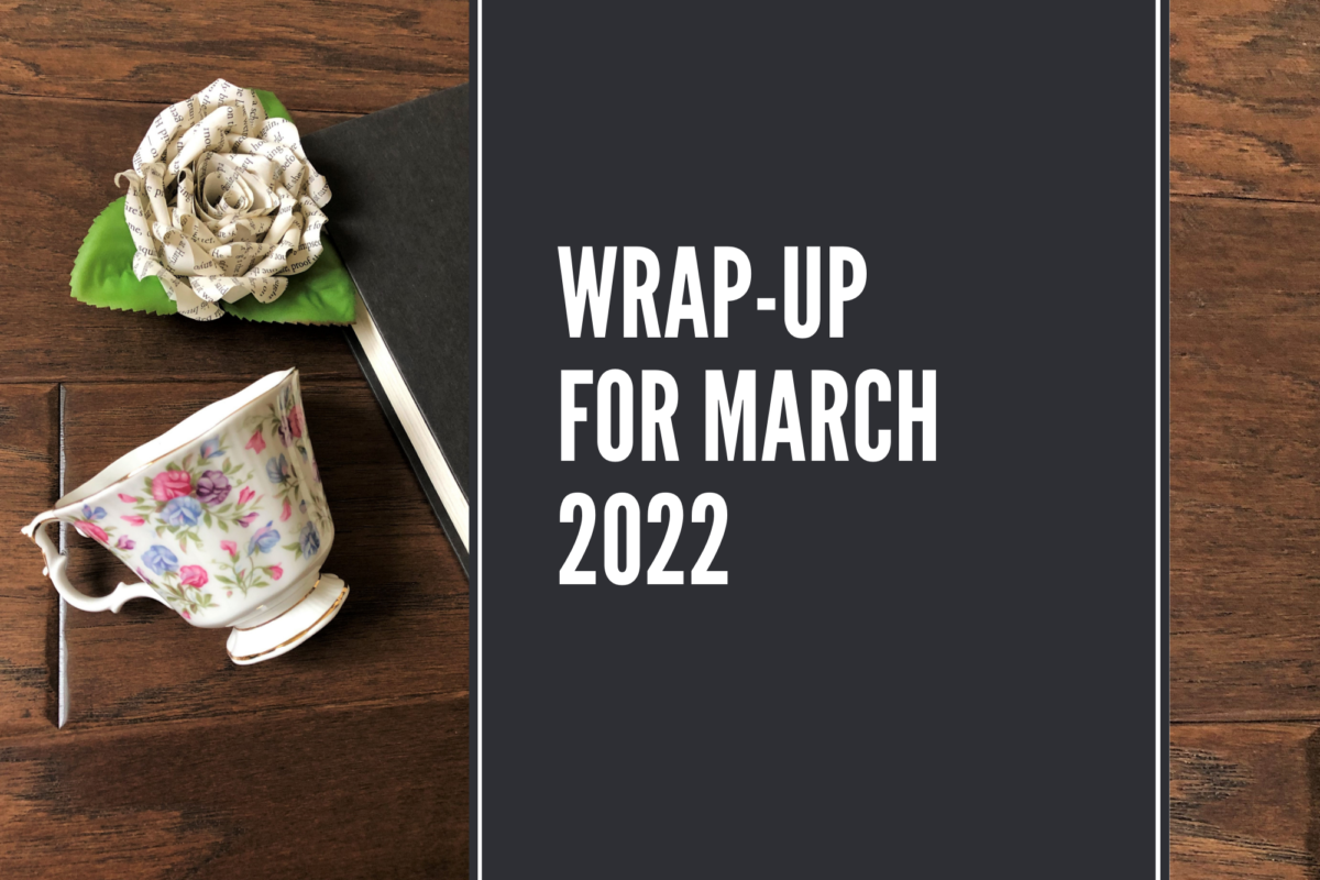 March 2022 Wrap-Up from Erica Robyn Reads