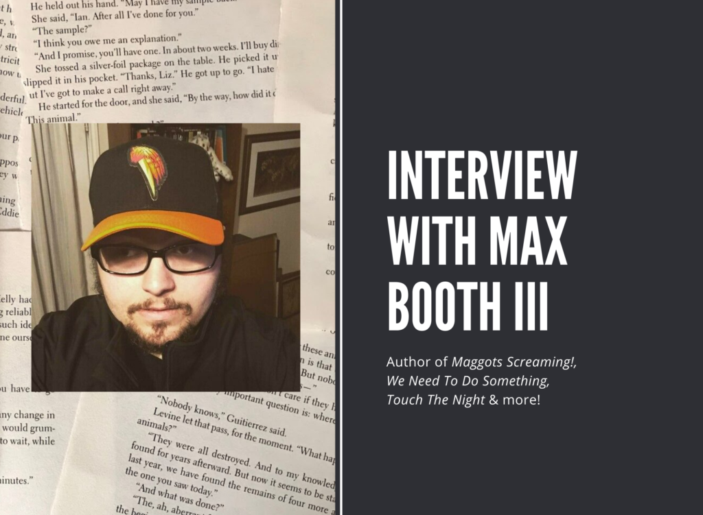 Interview with Max Booth III hosted by Erica Robyn Reads