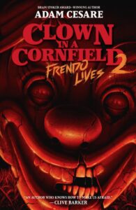 Clown in a Cornfield 2: Frendo Lives by Adam Cesare book cover