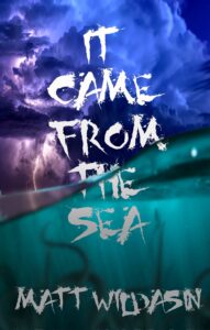 It Came From the Sea by Matt Wildasin book cover