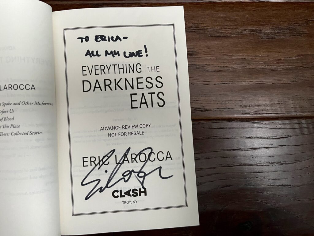 Everything the Darkness Eats by Eric LaRocca signed ARC