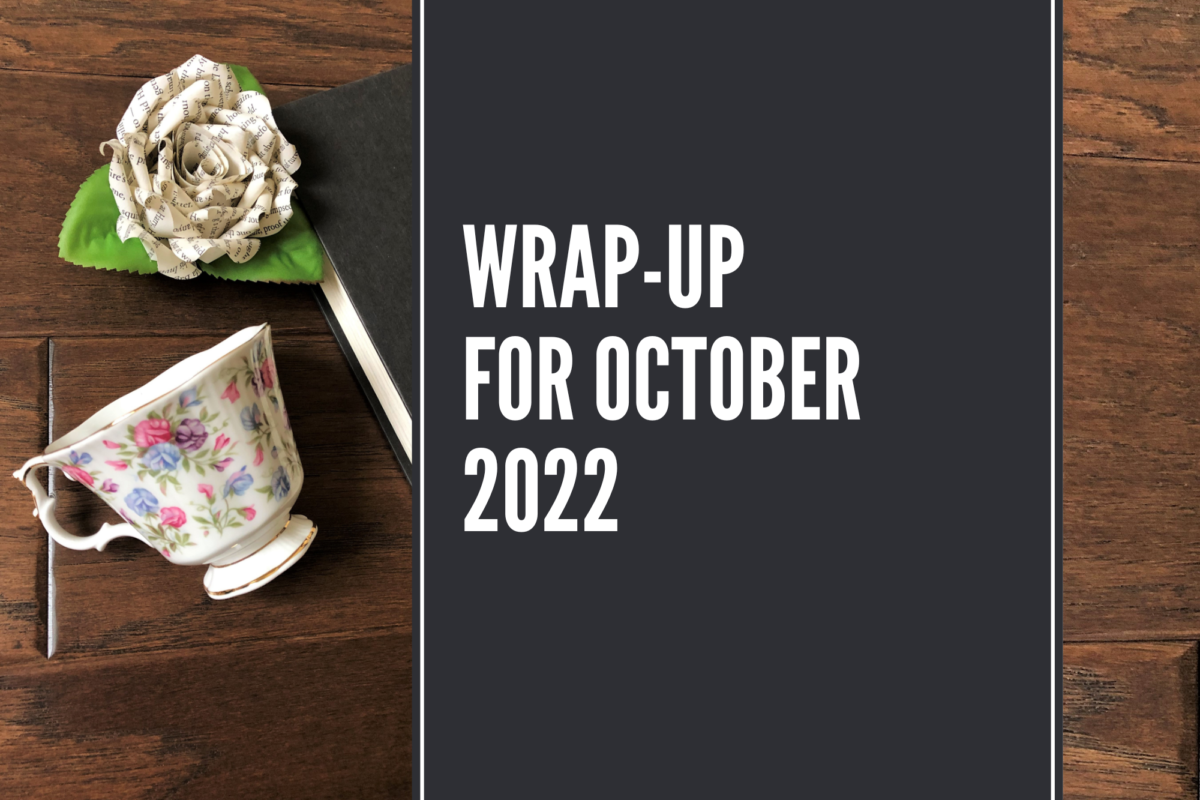 October 2022 Wrap up