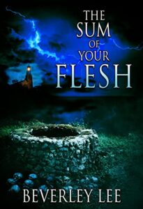 The Sum Of Your Flesh by Beverley Lee book cover