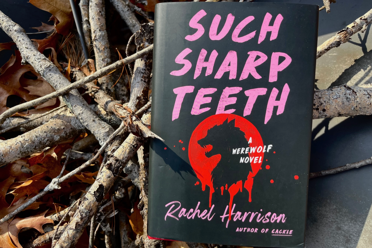 Such Sharp Teeth by Rachel Harrison Book Photo by Erica Robyn Reads