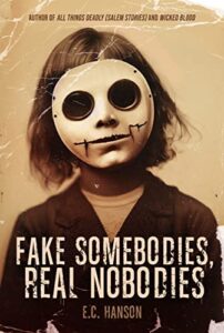 Fake Somebodies, Real Nobodies by E.C. Hanson book cover