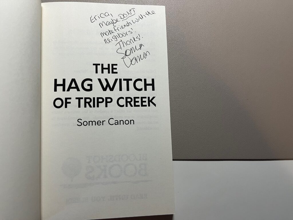 Signed copy of The Hag Witch of Tripp Creek by Somer Canon