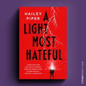 A Light Most Hateful by Hailey Piper book cover
