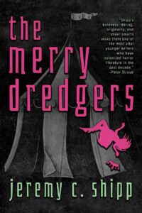 The Merry Dredgers by Jeremy C. Shipp book cover