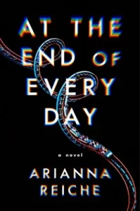 At the End of Every Day by Arianna Reiche book cover