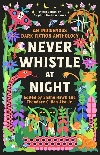 
					Cover art from "Never Whistle at Night: An Indigenous Dark Fiction Anthology" by 