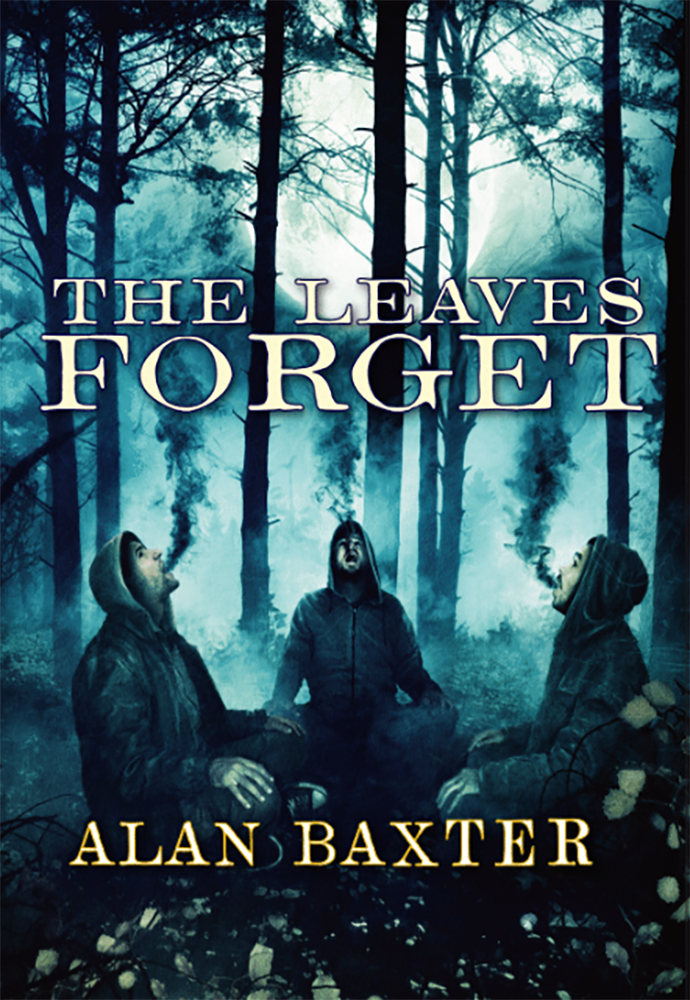 
					Cover art from "The Leaves Forget" by Alan Baxter