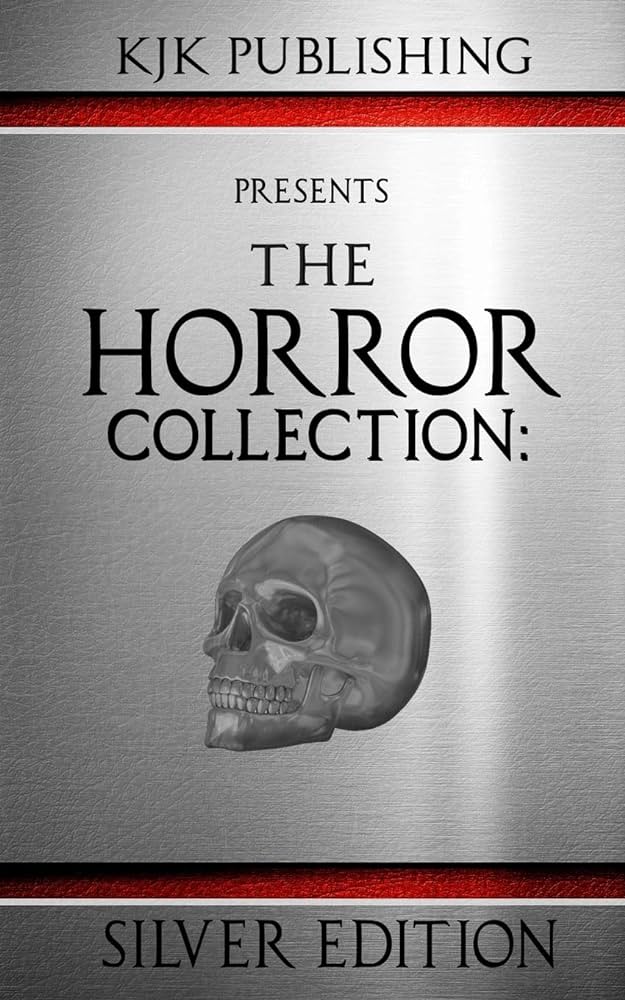 
					Cover art from "The Horror Collection: Silver Edition" by KJK Publishing