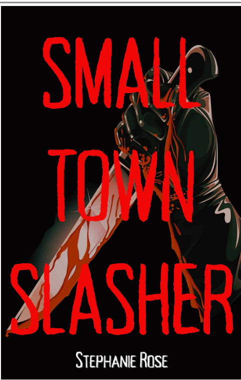 
					Cover art from "Small Town Slasher" by Stephanie Rose