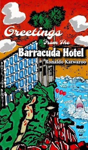 
					Cover art from "Greetings From The Barracuda Hotel" by 